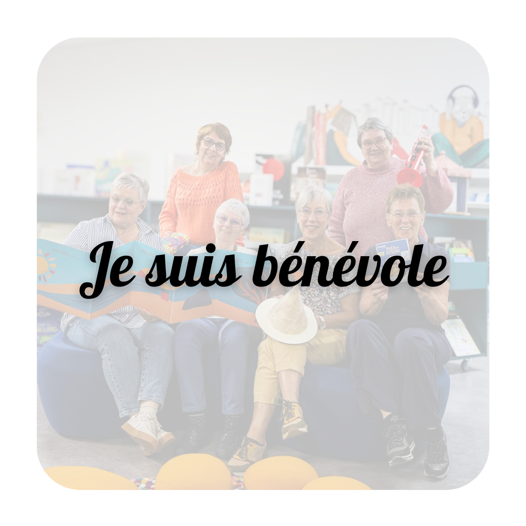 Je suis bénévole